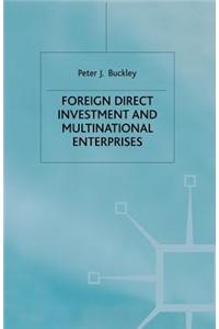 Foreign Direct Investment and Multinational Enterprises