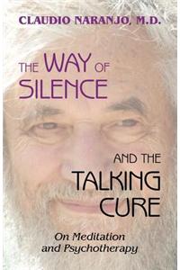 Way of Silence and the Talking Cure