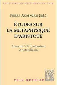 Etudes Sur La Metaphysique D'Aristote