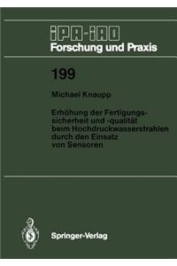 Erhohung der Fertigungssicherheit und -qualitat beim Hochdruckwasserstrahlen durch den Einsatz von Sensoren