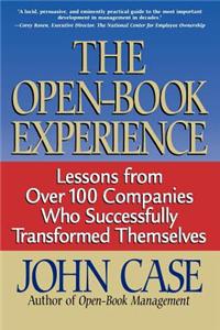 The Open-Book Experience: Lessons from Over 100 Companies Who Successfully Transformed Themselves