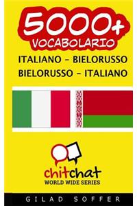 5000+ Italiano - Bielorusso Bielorusso - Italiano Vocabolario
