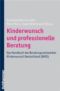Kinderwunsch Und Professionelle Beratung: Das Handbuch Des Beratungsnetzwerkes Kinderwunsch Deutschland (Bkid)