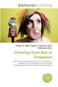 Chewing Gum Ban in Singapore