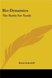 Bio-Dynamics: The Battle for Youth