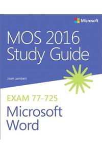 Mos 2016 Study Guide for Microsoft Word