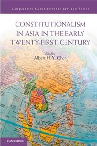 Constitutionalism in Asia in the Early Twenty-first Century