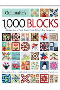 Quiltmaker's 1,000 Blocks: A Collection of Quilt Blocks from Today's Top Designers