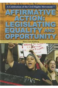 Affirmative Action: Legislating Equality and Opportunity