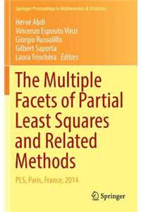 The Multiple Facets of Partial Least Squares and Related Methods: Pls, Paris, France, 2014