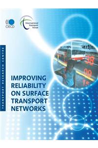 Improving Reliability on Surface Transport Networks: Transport Networks