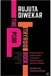 The PCOD - Thyroid Book - Compiled From Women & the Weight Loss Tamasha