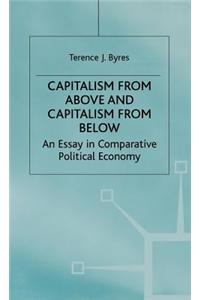Capitalism from Above and Capitalism from Below: An Essay in Comparative Political Economy