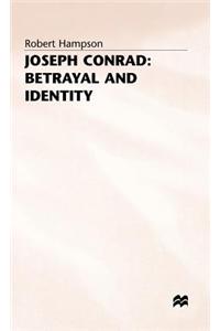 Joseph Conrad: Betrayal and Identity