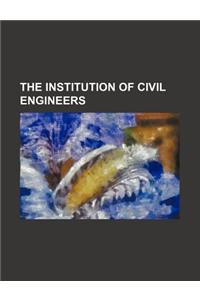The Institution of Civil Engineers