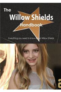 The Willow Shields Handbook - Everything You Need to Know about Willow Shields