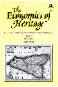 The Economics of Heritage: A Study in the Political Economy of Culture in Sicily