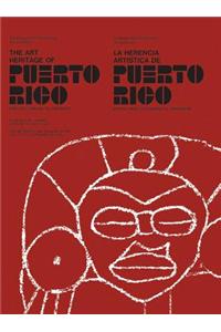 The Art Heritage of Puerto Rico: Pre-Columbian to Present