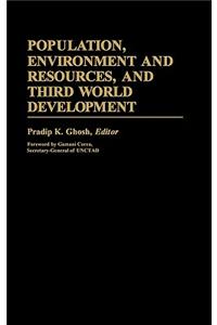 Population, Environment and Resources, and Third World Development