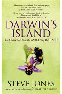 Darwin's Island: The Galapagos in the Garden of England. Steve Jones