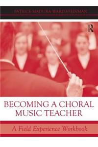 Becoming a Choral Music Teacher
