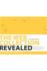 The Web Collection Revealed with Access Code, Standard Edition: Adobe Dreamweaver CS6, Flash CS6, Fireworks CS6
