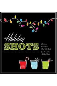Holiday Shots