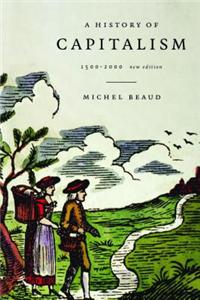 A History of Capitalism, 1500-2000