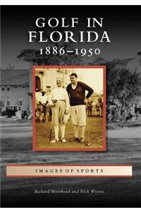 Golf in Florida: 1886-1950