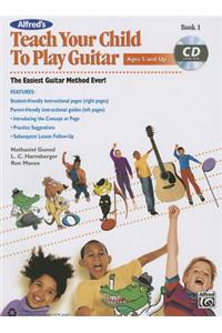 Alfred's Teach Your Child to Play Guitar 1