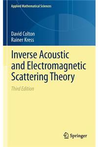 Inverse Acoustic and Electromagnetic Scattering Theory