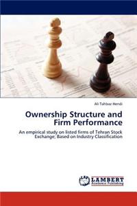 Ownership Structure and Firm Performance