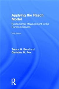Applying the Rasch Model: Fundamental Measurement in the Human Sciences, Third Edition