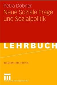 Neue Soziale Frage und Sozialpolitik