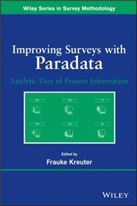 Improving Surveys with Paradata: Analytic Uses of Process Information