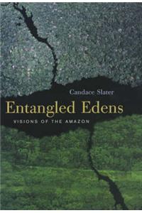Entangled Edens: Visions of the Amazon