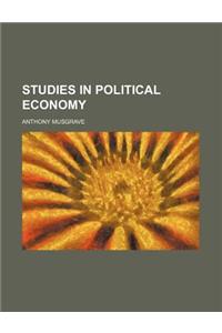 Studies in Political Economy