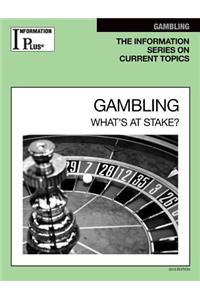 Gambling: What's at Stake?