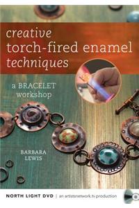 Creative Torch-Fired Enamel Techniques