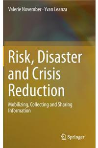 Risk, Disaster and Crisis Reduction