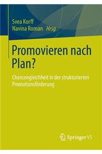 Promovieren Nach Plan?: Chancengleichheit in Der Strukturierten Promotionsforderung