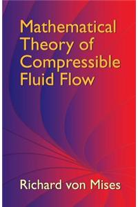 Mathematical Theory of Compressible Fluid Flow