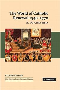 The World of Catholic Renewal, 1540-1770