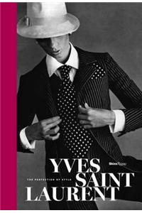 Yves Saint Laurent: The Perfection of Style