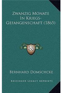 Zwanzig Monate in Kriegs-Gefangenschaft (1865)