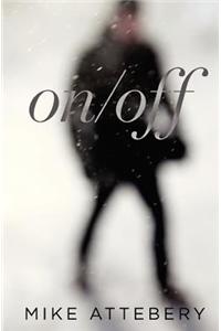 On/Off - A Jekyll and Hyde Story