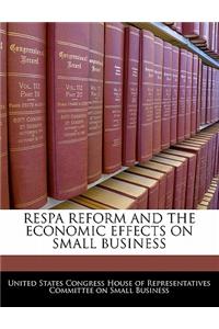 Respa Reform and the Economic Effects on Small Business