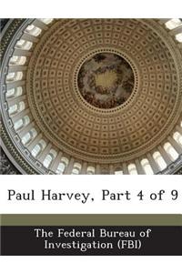 Paul Harvey, Part 4 of 9