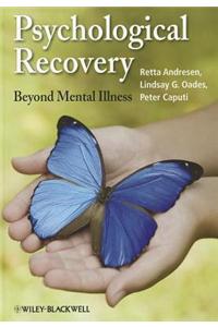 Psychological Recovery: Beyond Mental Illness