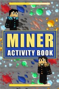 Miner Activity Book: Puzzles, Crosswords & Mazes